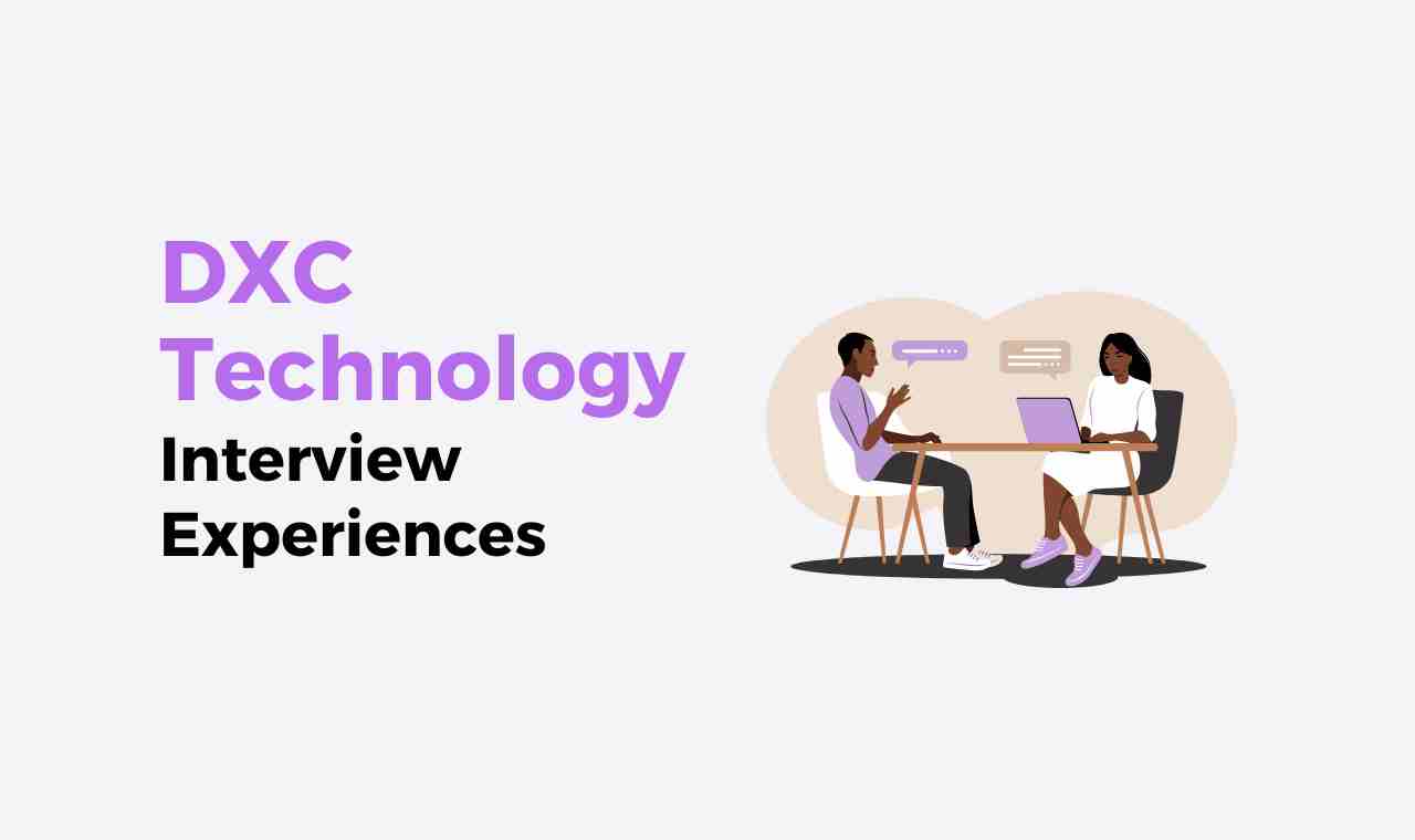 DXC Interview Experiences