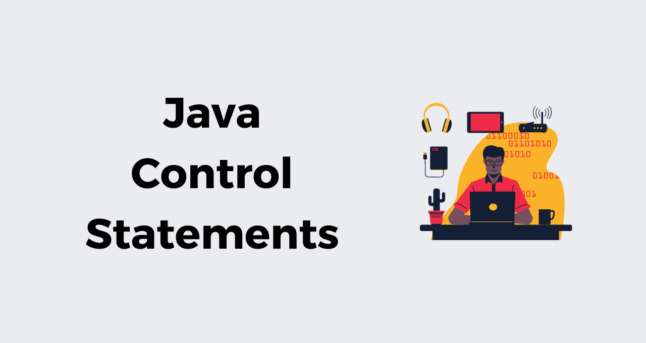 Control Statements in Java | Free Java Course - Talent Battle
