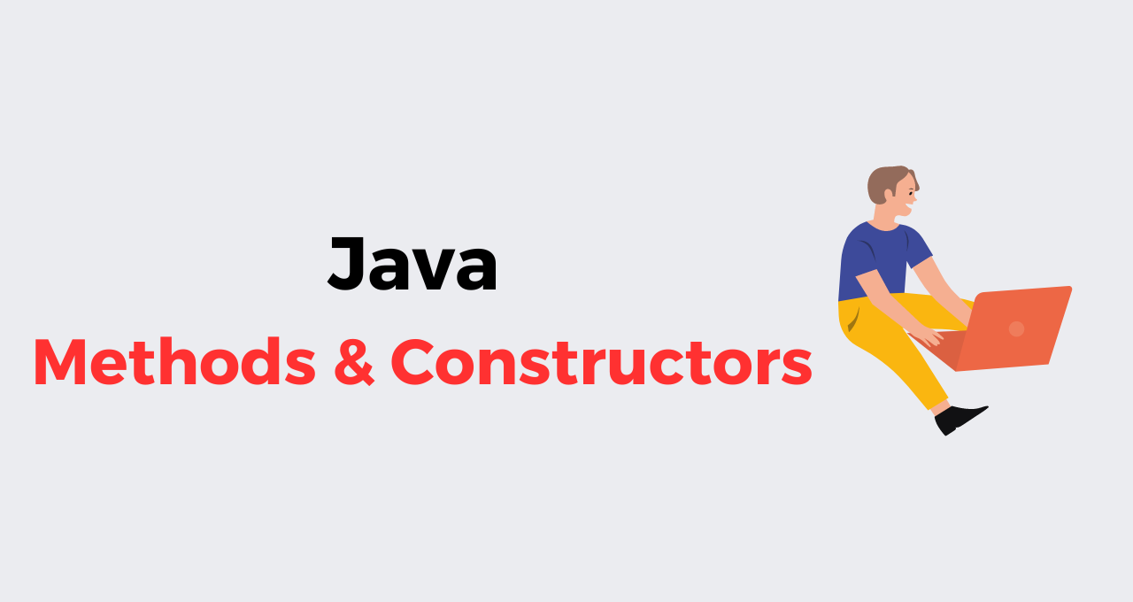 Methods and Constructors in Java | Free Java Course - Talent Battle