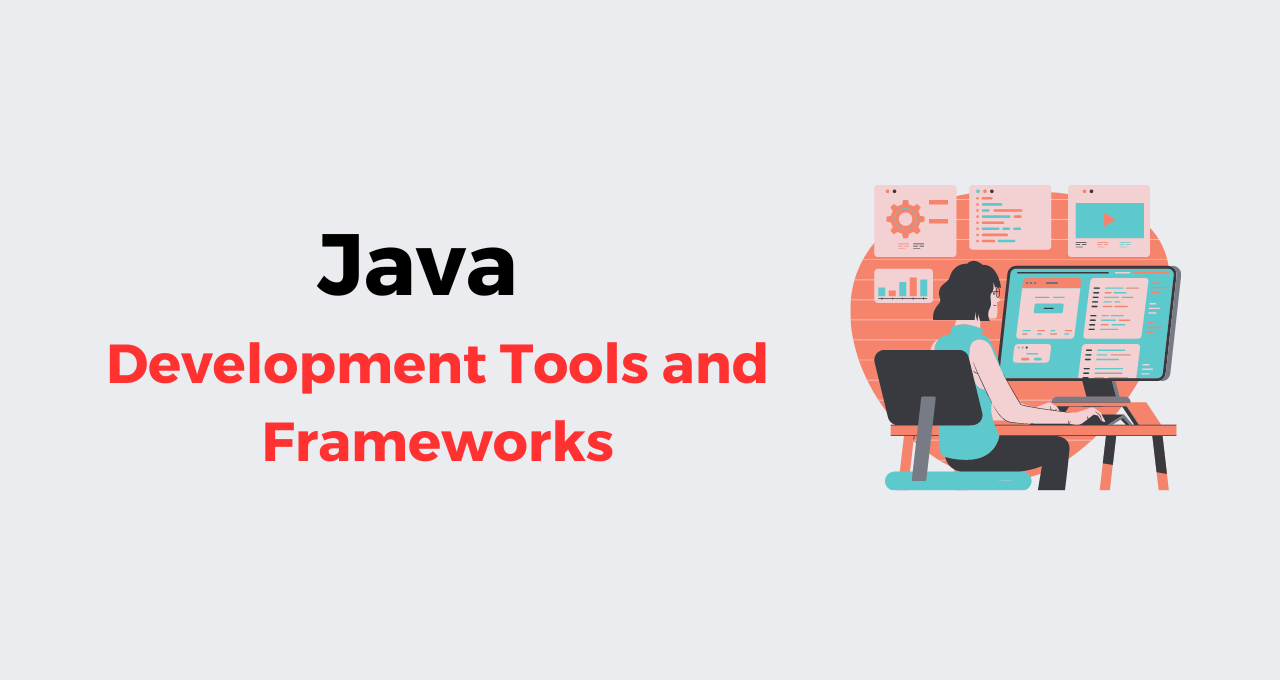 Java Development Tools and Frameworks | Free Java Course - Talent Battle