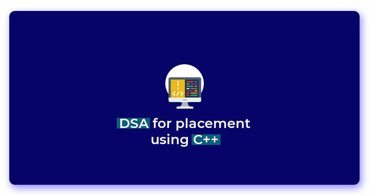 DSA for Placements using C++