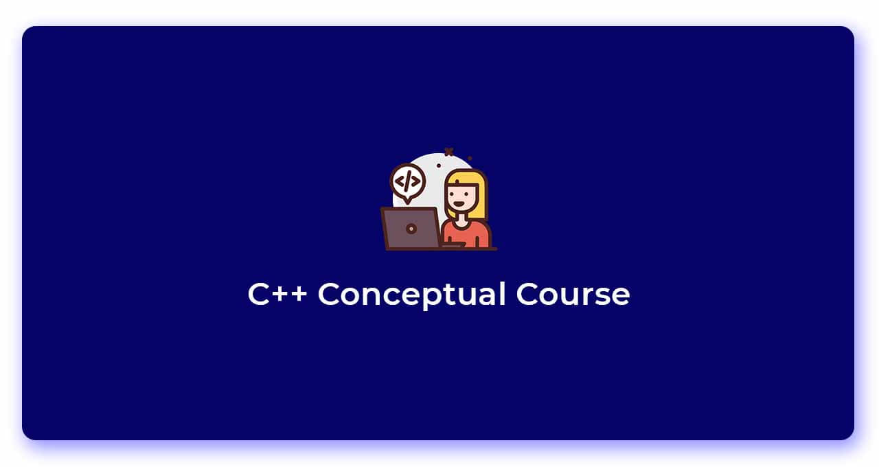 C++ Programming Conceptual course