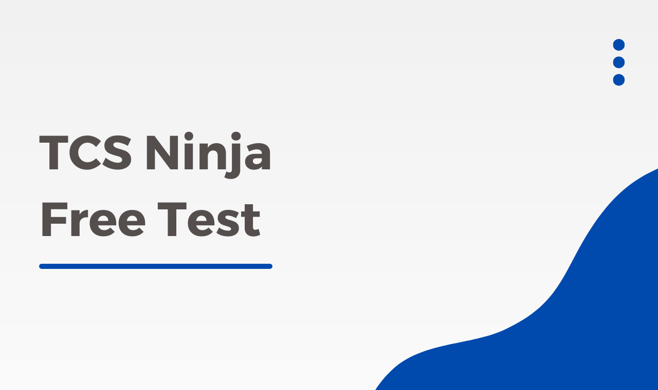 Free TCS NQT Ninja Mock Test 